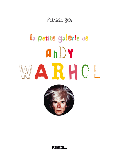 Image de La petite galerie de Andy Warhol