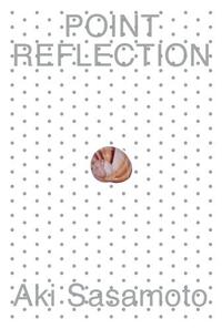 Picture of Aki Sasamoto: Point Reflection /anglais