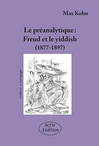 Image de Le preanalytique freud et le yiddish (1877-1897)