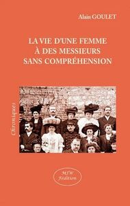 Image de La vie d'une femme a des messieurs sans comprehension