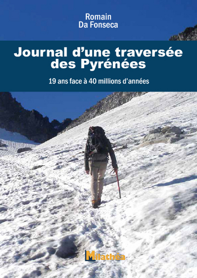 Picture of 19 ans face à 40 millions d'années - journal d'une traversée des Pyrénées, de l'Atlantique à la Méditerranée
