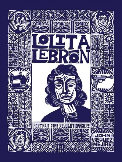 Image de LOLITA LEBRON : PORTRAIT D'UNE REVOLUTIONNAIRE