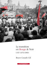 Image de La transition en Rouge & Noir - CNT (1973-1980)