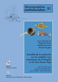Picture of Actualité de la recherche sur les mobiliers non céramiques de l'Antiquité et du haut Moyen Âge