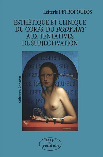 Image de Esthetique et clinique du corps. du body art aux tentatives de subjectivation