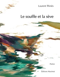 Picture of Le souffle et la sève