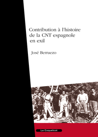 Picture of Contribution à l'histoire de la CNT espagnole en exil
