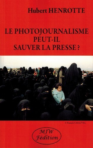 Picture of Le photojournalisme peut-il sauver la presse?