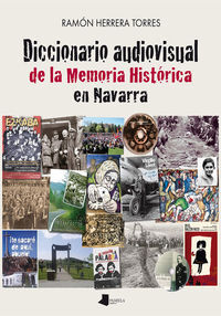 Picture of DICCIONARIO AUDIOVISUAL DE LA MEMORIA HISTORICA EN NAVARRA