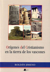 Picture of ORIGENES DEL CRISTIANISMO EN LA TIERRA DE LOS VASCONES