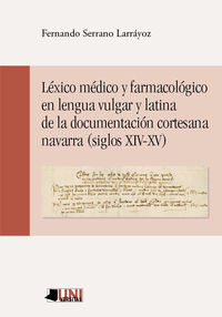 Picture of LEXICO MEDICO Y FARMACOLOGICO EN LENGUA VULGAR Y LATINA DE LA DOCUMENTACION CORTESANA NAVARRA