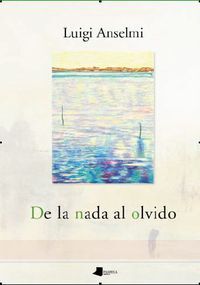 Picture of DE LA NADA AL OLVIDO