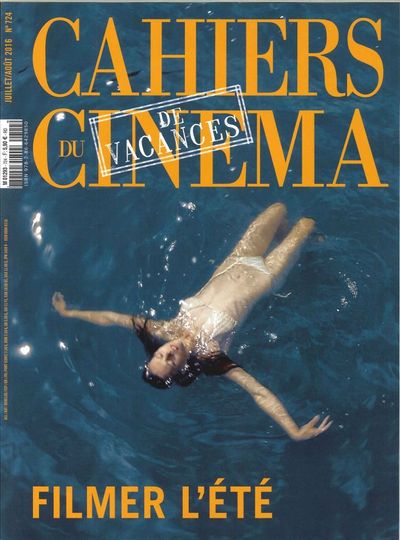 Image de Cahiers Du Cinema 724  Filmer L Ete Juillet Aout 2016