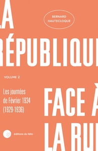 Picture of La République face à la rue - Volume 2 - Les journées de Fév
