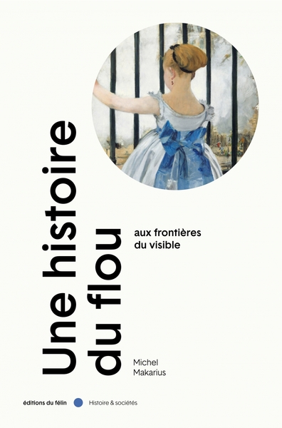 Picture of Une histoire du flou - Aux frontières du visible