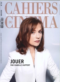 Image de Cahiers Du Cinema N°723 Jouer Par Isabelle Huppert  Juin 2016