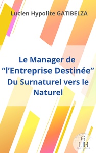 Image de Le Manager de "l'Entreprise Destinée"