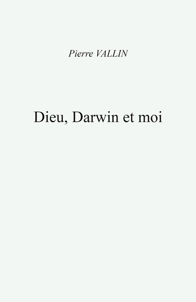 Picture of Dieu, Darwin et moi