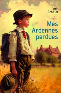 Picture of Mes Ardennes perdues
