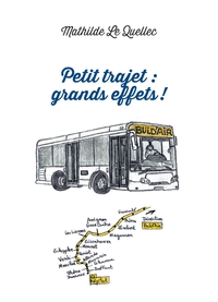 Picture of Petit trajet : grands effets !