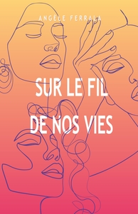 Picture of Sur le fil de nos vies
