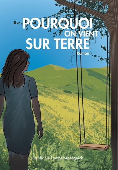 Image de Pourquoi on vient sur Terre