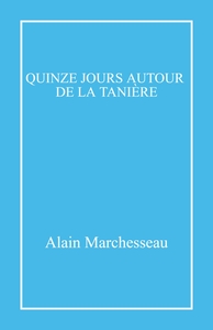 Image de Quinze jours autour de la tanière