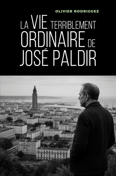 Picture of La Vie terriblement ordinaire de José Paldir