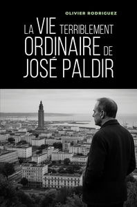 Picture of La Vie terriblement ordinaire de José Paldir