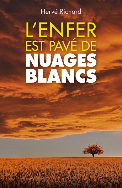 Image de L'enfer est pavé de nuages blancs