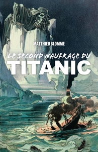 Picture of Le Second Naufrage du Titanic