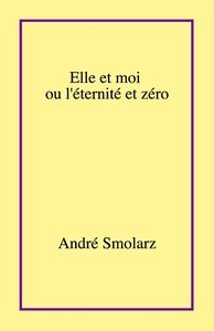 Image de Elle et moi ou l'éternité et zéro