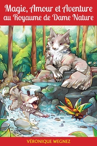 Picture of Magie, Amour et Aventure au Royaume de Dame Nature