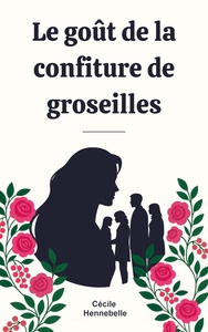 Picture of Le Goût de la confiture de groseilles