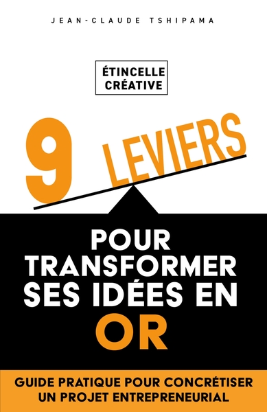Image de Étincelle créative : 9 leviers pour transformer ses idées en or