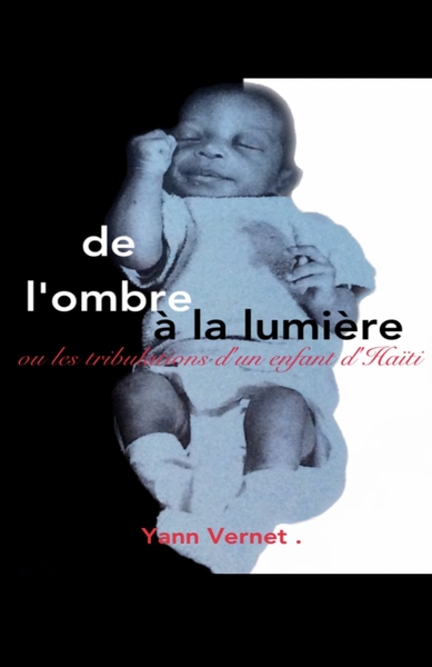 Picture of De l'ombre à la lumière ou Les Tribulations d'un enfant d'Haïti