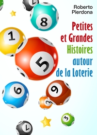 Image de Petites et Grandes Histoires autour de la Loterie