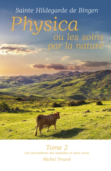 Picture of Physica ou les soins par la nature, tome 2