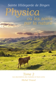 Picture of Physica ou les soins par la nature, tome 2
