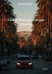 Image de Claude François n'est pas ton père