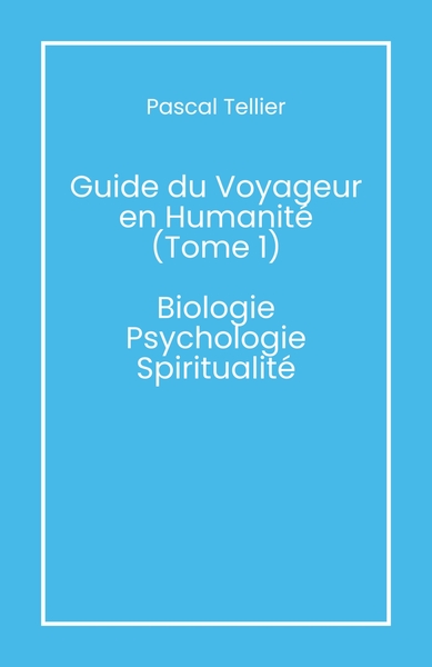 Image de Guide du voyageur en humanité - Tome 1