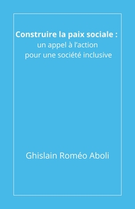 Image de Construire la paix sociale : un appel à l'action pour une société inclusive
