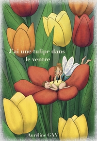 Picture of J'ai une tulipe dans le ventre