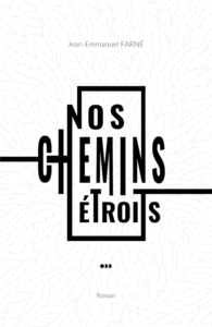 Picture of Nos chemins étroits