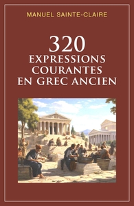 Image de 320 expressions courantes en grec ancien