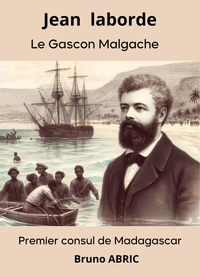 Picture of Jean Laborde le Gascon malgache