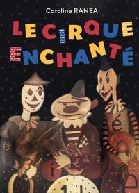 Picture of Le Cirque enchanté