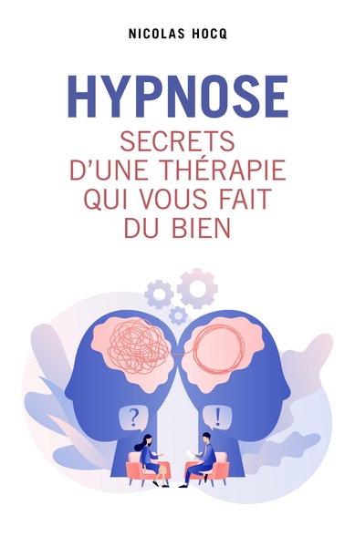 Image de Hypnose - Secrets d'une thérapie qui vous fait du bien