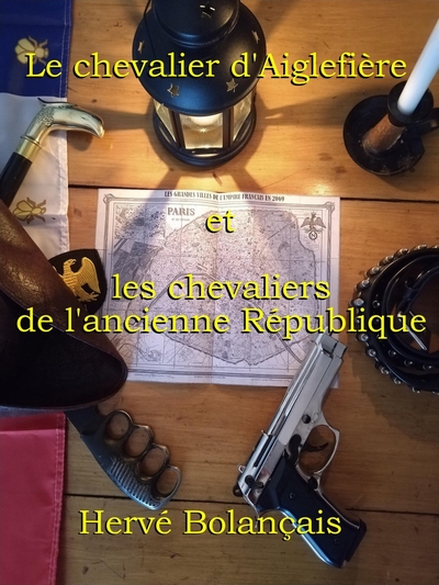 Image de Le chevalier d'Aiglefière et les chevaliers de l'ancienne République