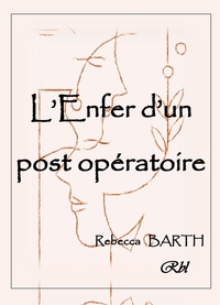 Picture of L'Enfer d'un post-opératoire